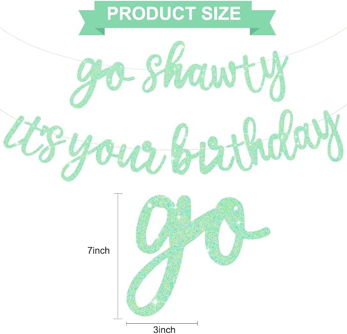 BEISHIDA Light Green Pre-Strung Go Shawty It's Your Birthday Banner Decor | - Image 2