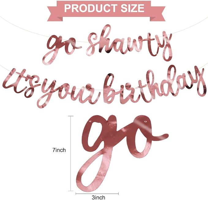 BEISHIDA Double-sided Rose Gold Go Shawty It's Your Birthday Banner Decor | - Image 2