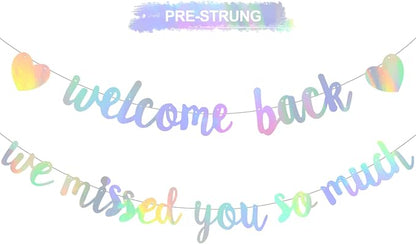 Iridescent Welcome Back We Missed You So Much Banner NO DIY | Pre-Strung by RICHHHA