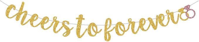 Cheers To Forever Banner for Gold Gliter Engagement/Wedding Banner/Bridal by Unknown