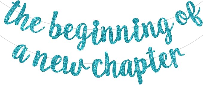 BEISHIDA Lake Blue Pre-Strung Glitter The Beginning of A New Chapter Banner | by Beishida