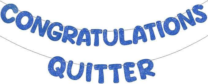 Fulmoon Pre Strung Congratulations Quitter Glitter Banner Funny Retirement by Fulmoon