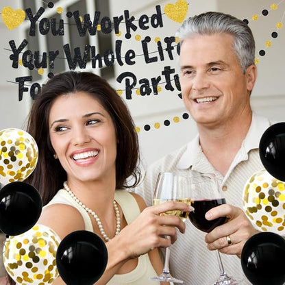 You Worked Your Whole Life For This Party Banner Black Gold Glittery Retirement - Image 6