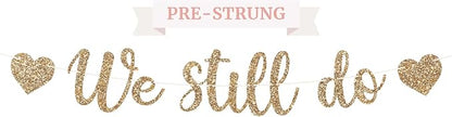 Pre-Strung We Still Do Banner by PerfectOccasion