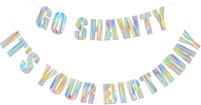 Iridescent Go Shawty It’s Your Birthday Pre-Strung Hip Hop Theme Banner — Funny by Unknown