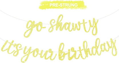 BEISHIDA Light Yellow Pre-Strung Go Shawty It's Your Birthday Banner Decor | by Beishida