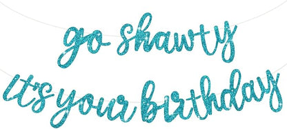 BEISHIDA Light Blue Go Shawty It's Your Birthday Banner by Beishida