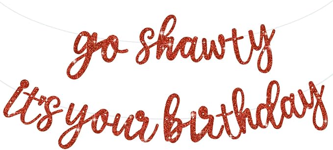 BEISHIDA Glitter Red Pre-Strung Go Shawty It's Your Birthday Banner Decor | NO by Beishida