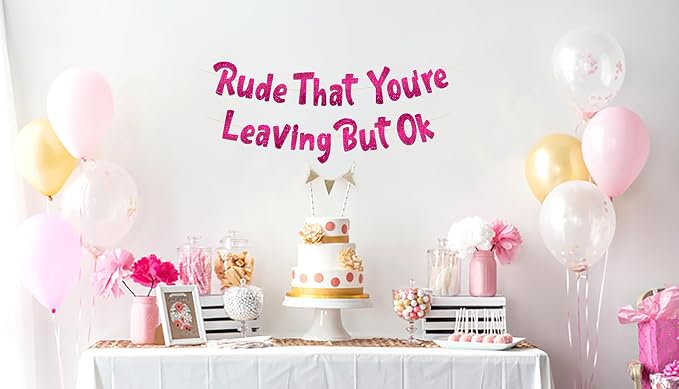 Pre-Strung Rude That You're Leaving But Ok Pink Glitter Banner - Image 2