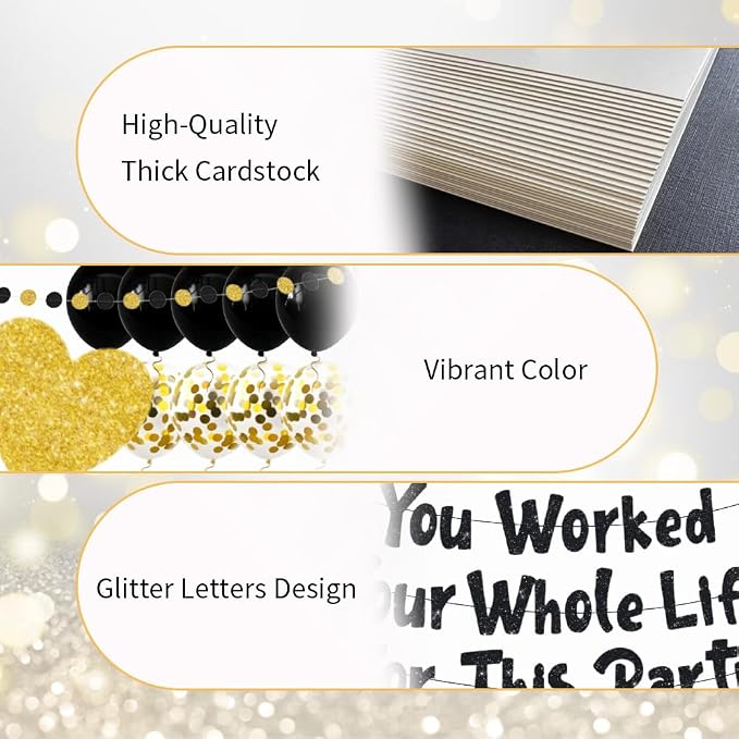 You Worked Your Whole Life For This Party Banner Black Gold Glittery Retirement - Image 4
