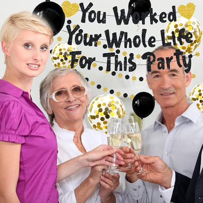 You Worked Your Whole Life For This Party Banner Black Gold Glittery Retirement - Image 5