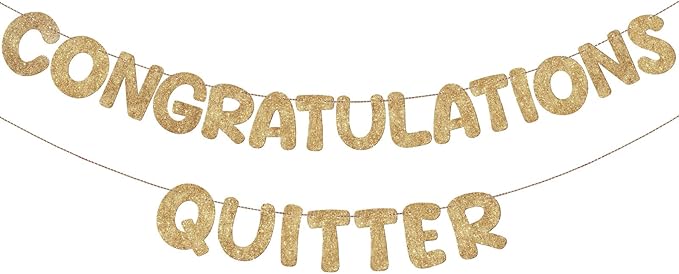 Fulmoon Pre Strung Congratulations Quitter Glitter Banner Funny Retirement by Fulmoon