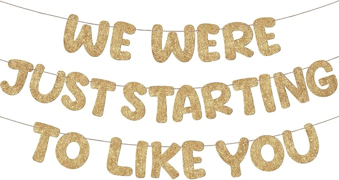 Fulmoon We Were Just Starting to Like You Banner Going Away Party Retirement by Fulmoon
