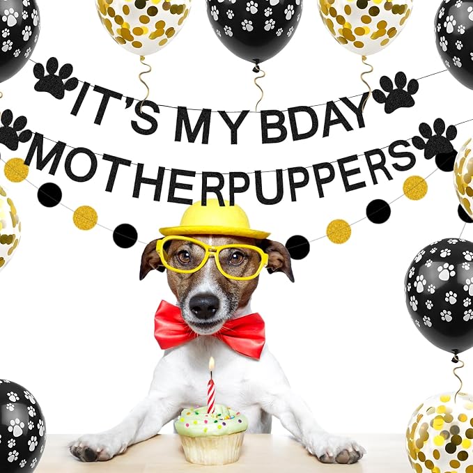 Dogs Brithday Decorations Its My Bday Mother Puppers Banner Glitter Black Gold - Image 8