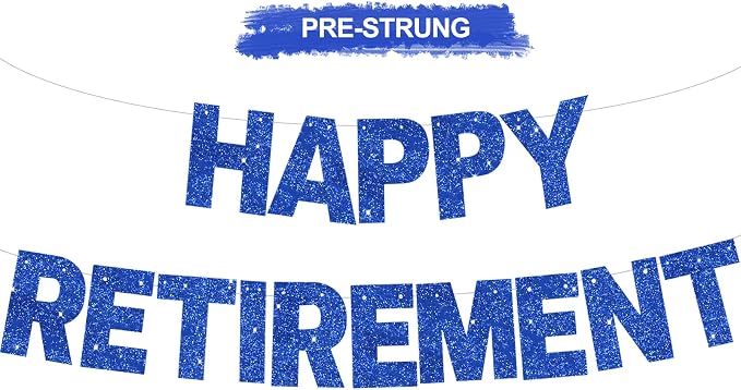 Glitter Blue Happy Retirement Banner Pre-Strung Retirement Party Decorations by RICHHHA