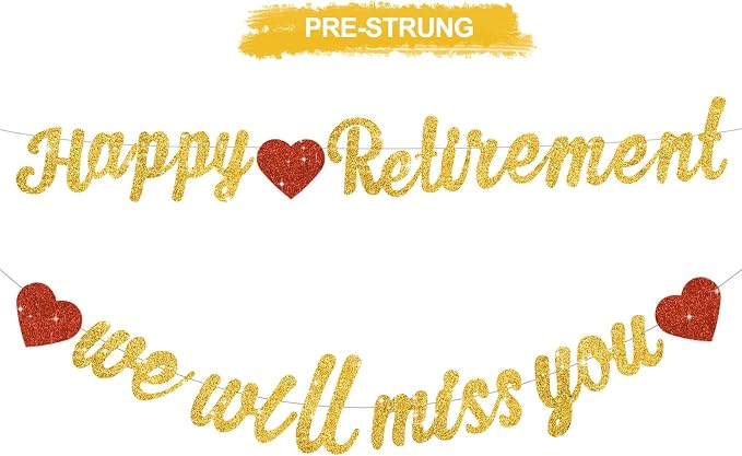 Glitter Gold Happy Retirement We Will Missed You Banner Pre-Strung Retirement by RICHHHA