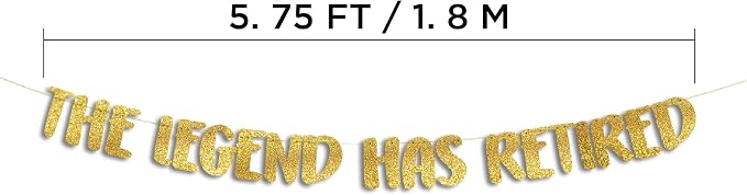 Pre-Strung The Legend Has Retired Gold Glitter Banner - Image 6