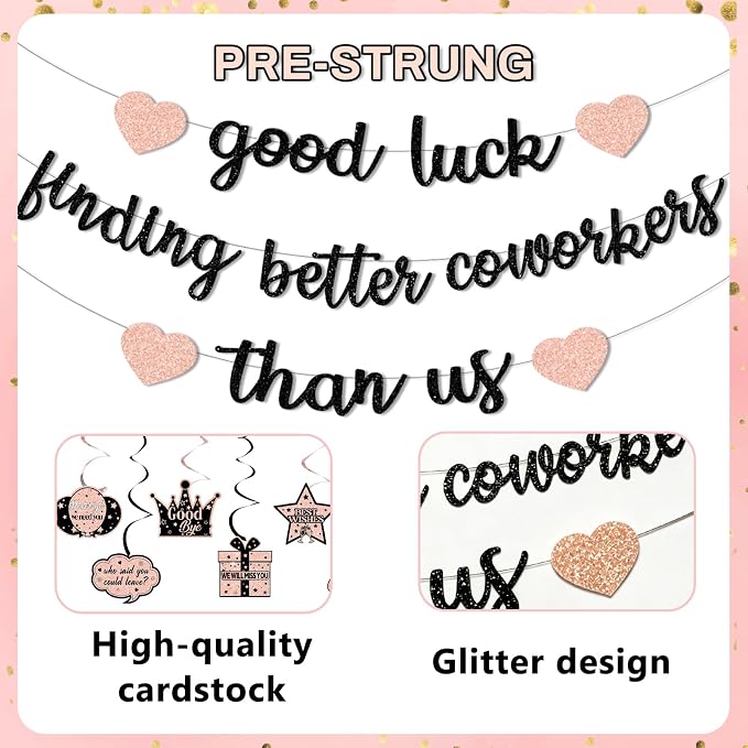 Good Luck Finding Better Coworkers Than Us Banner, Rose Gold Black Coworker - Image 3