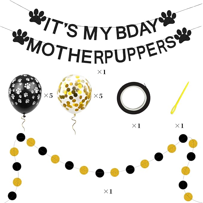 Dogs Brithday Decorations Its My Bday Mother Puppers Banner Glitter Black Gold - Image 4