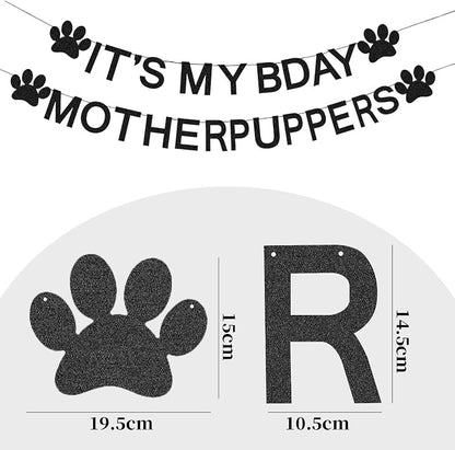 Dogs Brithday Decorations Its My Bday Mother Puppers Banner Glitter Black Gold - Image 2