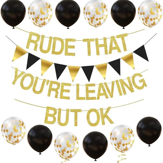 ADULLPONY Rude That You're Leaving But OK Banner Going Away Party Decorations by ADULLPONY