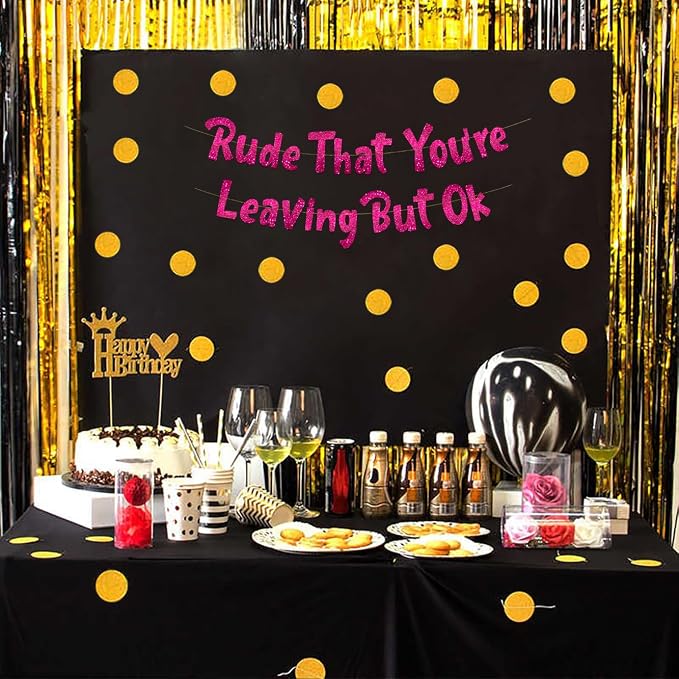 Pre-Strung Rude That You're Leaving But Ok Pink Glitter Banner - Image 6