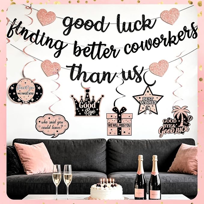 Good Luck Finding Better Coworkers Than Us Banner, Rose Gold Black Coworker - Image 7