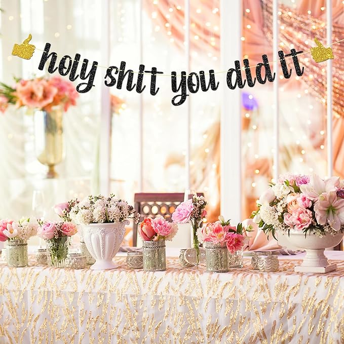 Black Glitter Holy Shit You Did It Banner - Image 8