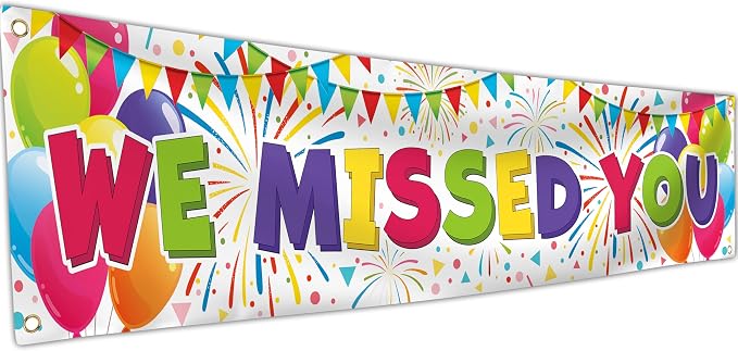 We Missed You Banner by Bravita