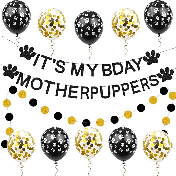 Dogs Brithday Decorations Its My Bday Mother Puppers Banner Glitter Black Gold by PEIQICHU