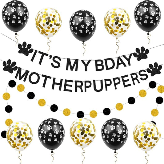 Dogs Brithday Decorations Its My Bday Mother Puppers Banner Glitter Black Gold by PEIQICHU