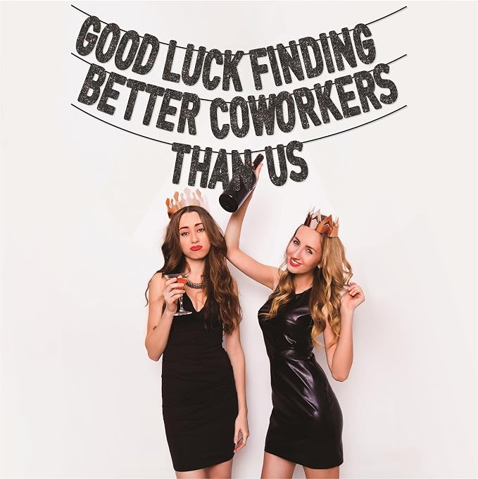 Pre-Strung Good Luck Finding Better Coworkers Than Us Banner - Image 4