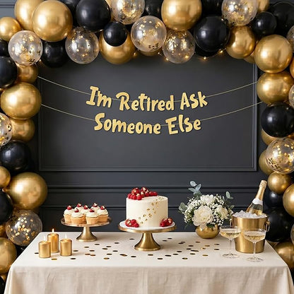 Pre-Strung I'm Retired Ask Someone Else Gold Glitter Banner - Image 2