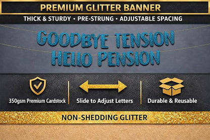 Pre-Strung Goodbye Tension Hello Pension Teal Glitter Banner - Image 3