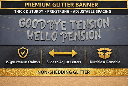 Pre-Strung Goodbye Tension Hello Pension Silver Glitter Banner - Image 3