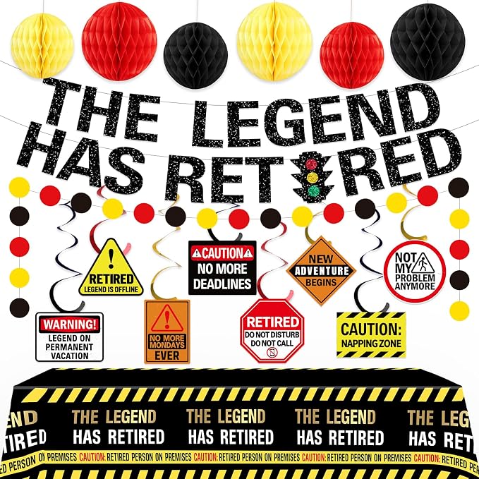 The Legend Has Retired Party Decorations, Funny Caution Warning Retirement by Unknown