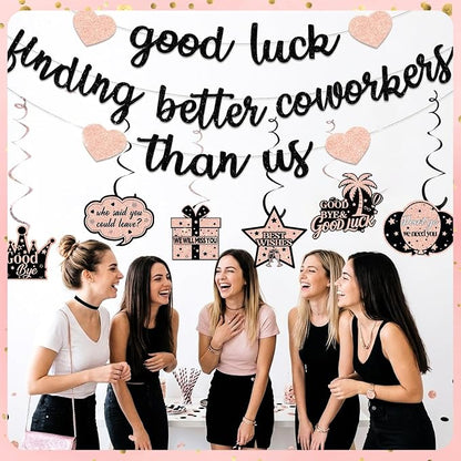 Good Luck Finding Better Coworkers Than Us Banner, Rose Gold Black Coworker - Image 6